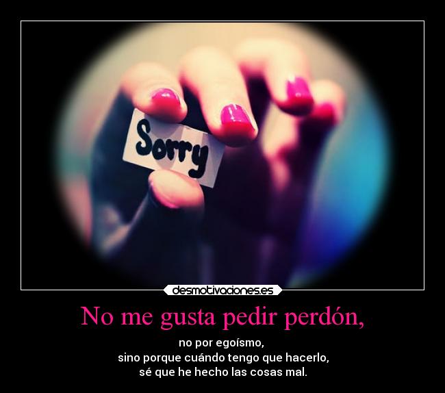 carteles dolor amistad perdon cosas mal egoismo desmotivaciones