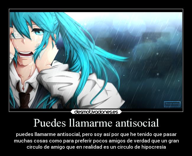 Puedes llamarme antisocial -