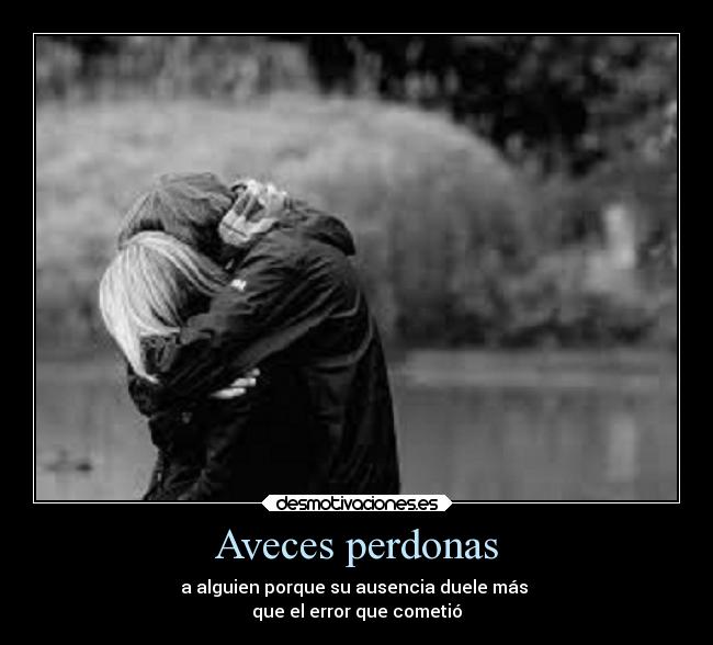 Aveces perdonas - 