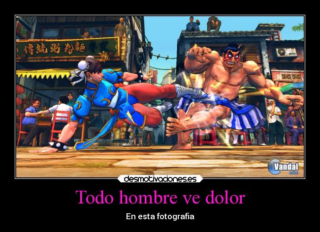 Todo hombre ve dolor - En esta fotografia
