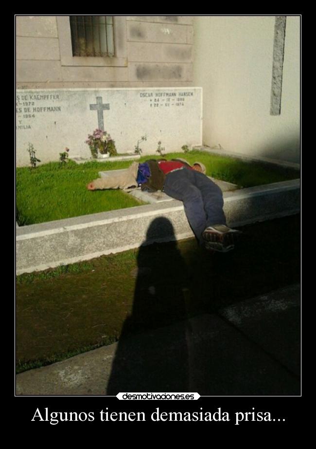 Algunos tienen demasiada prisa... - 