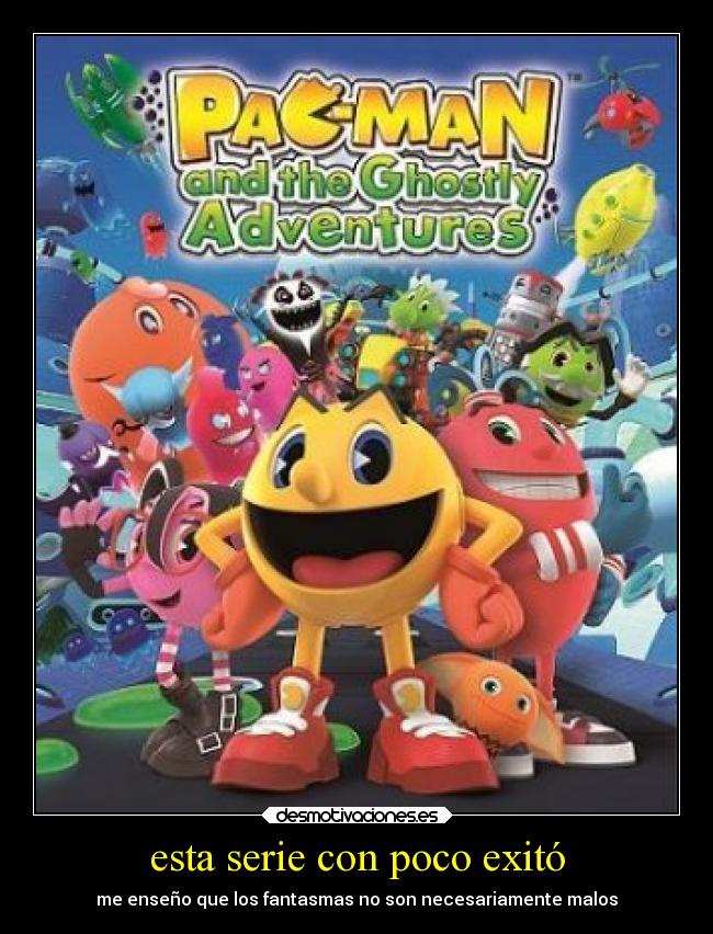 esta serie con poco exitó - me enseño que los fantasmas no son necesariamente malos