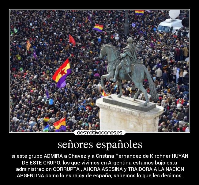 carteles espana criticas cretina kretina kirchner cristina rajoy rey korrupcion ladrones argentina desmotivaciones
