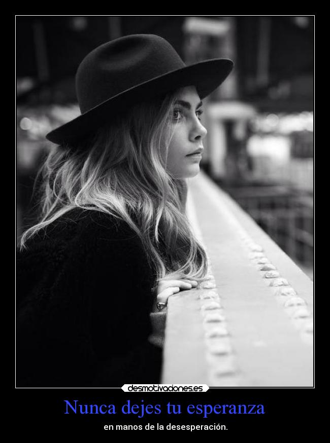 Nunca dejes tu esperanza - 