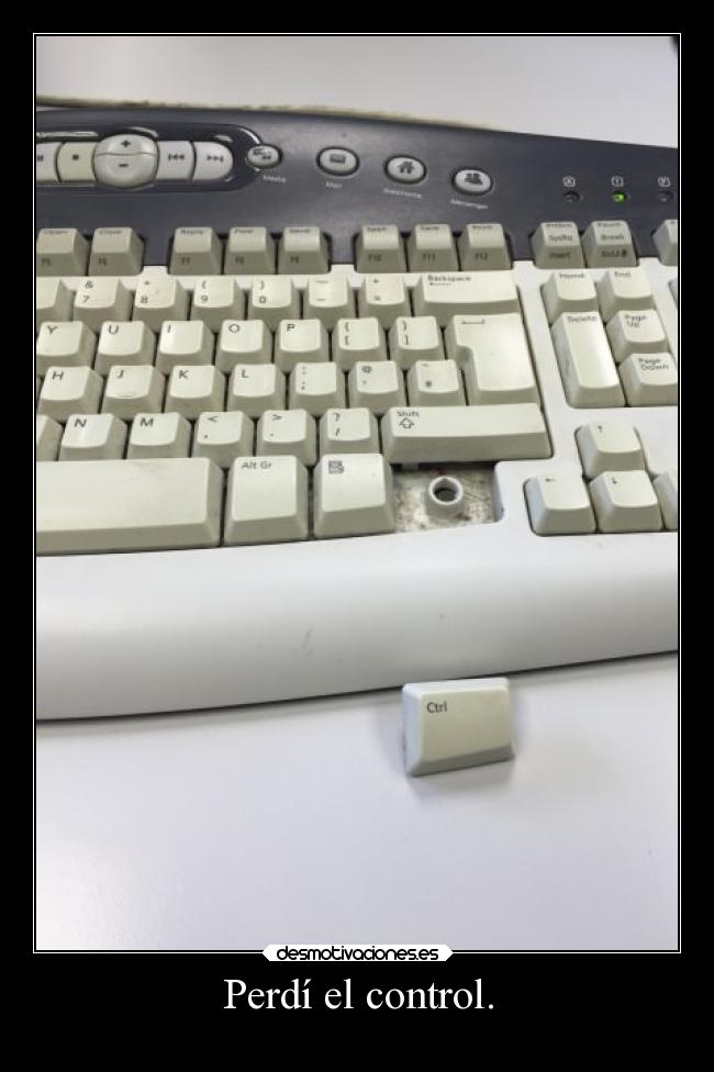 Perdí el control. - 