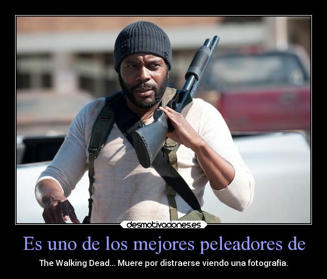 carteles fail problemas the walking dead tyresse morir asi por ver una fotografia productores fox dante88 desmotivaciones