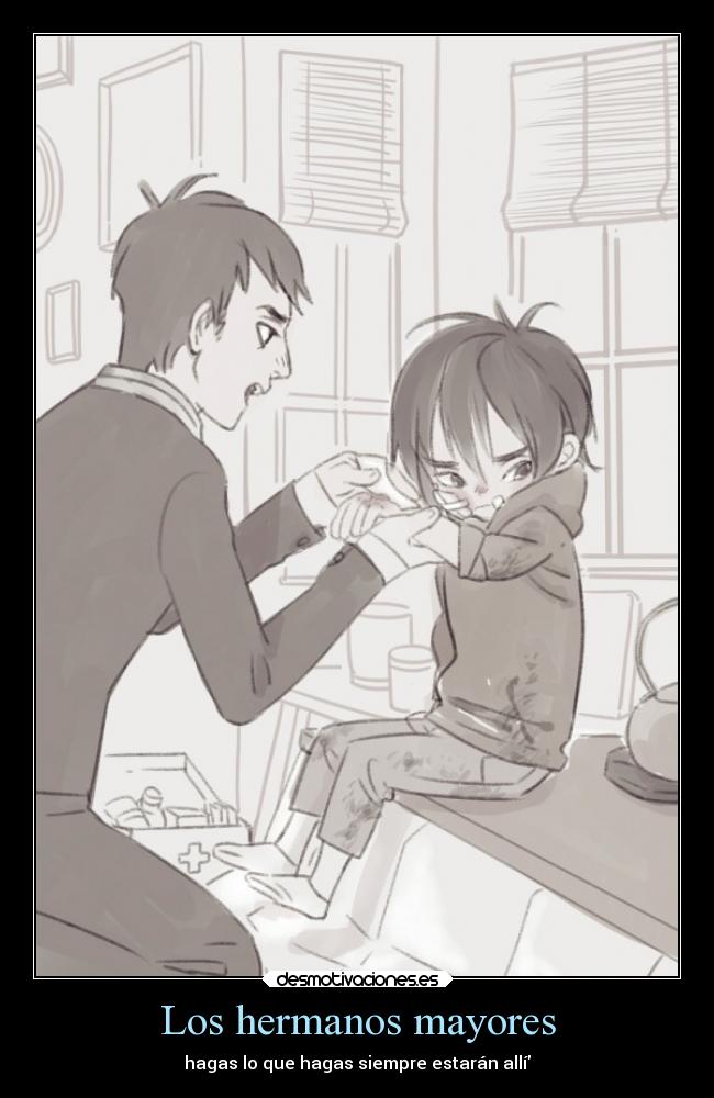 Los hermanos mayores - hagas lo que hagas siempre estarán allí