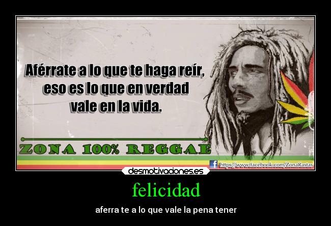 felicidad - aferra te a lo que vale la pena tener