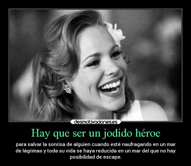 Hay que ser un jodido héroe - 