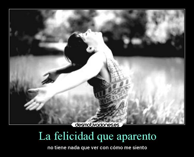 carteles felicidad vida hipocresia feliz triste desmotivaciones