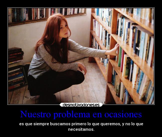 carteles frases problema veces siempre primero necesidad querer desmotivaciones