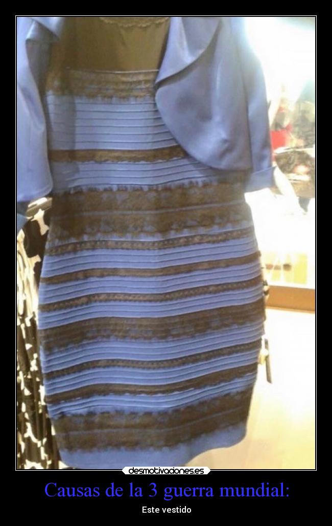 Causas de la 3 guerra mundial: - Este vestido