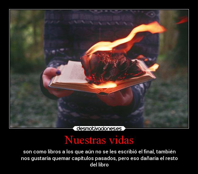 carteles historia pasado sentimientos vida libro personas desmotivaciones