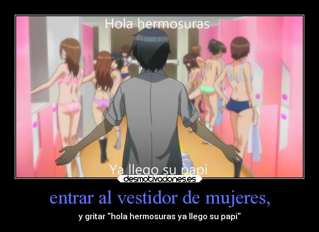 entrar al vestidor de mujeres, - 