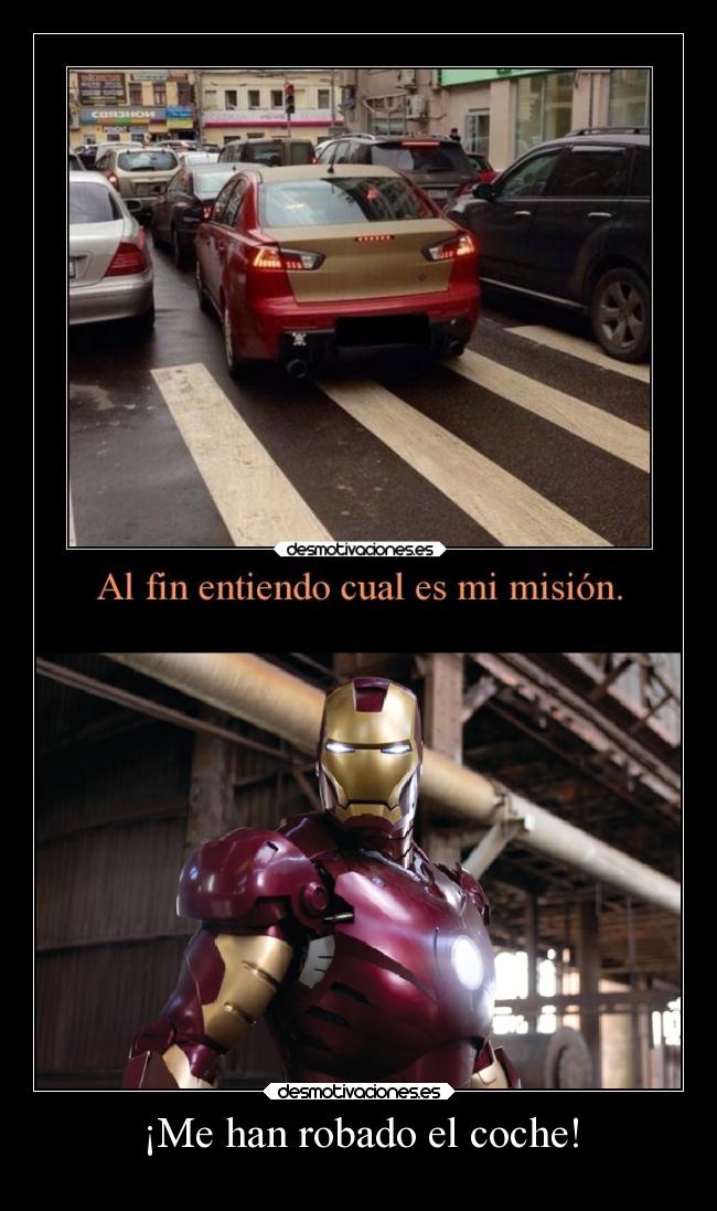 carteles humor ironman coche robar ladrones elpatodelapiovendehierba desmotivaciones