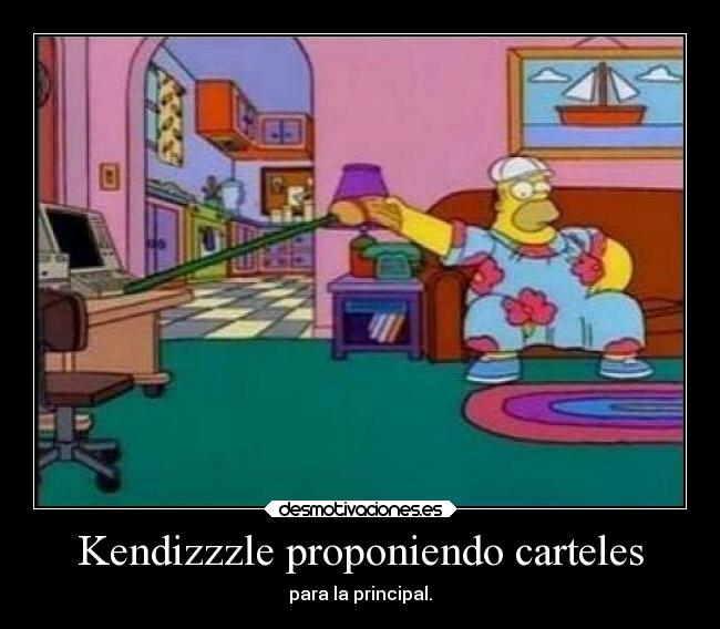 Kendizzzle proponiendo carteles -