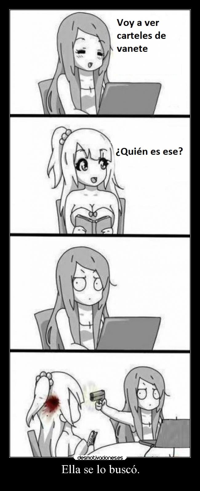 Ella se lo buscó. - 