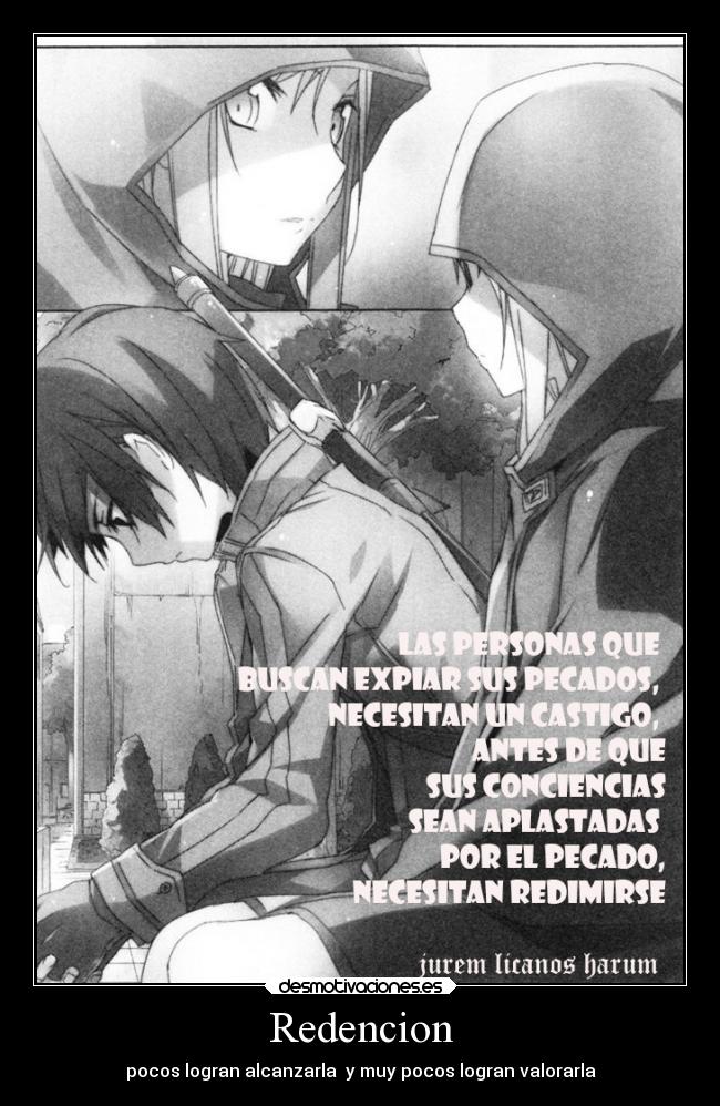 Redencion - pocos logran alcanzarla  y muy pocos logran valorarla