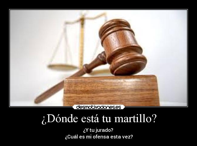 ¿Dónde está tu martillo? -