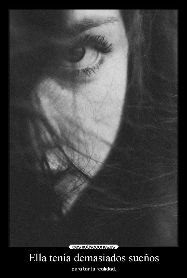 Ella tenía demasiados sueños - 