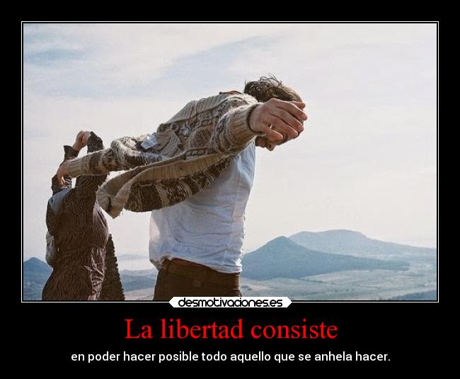 La libertad consiste - 