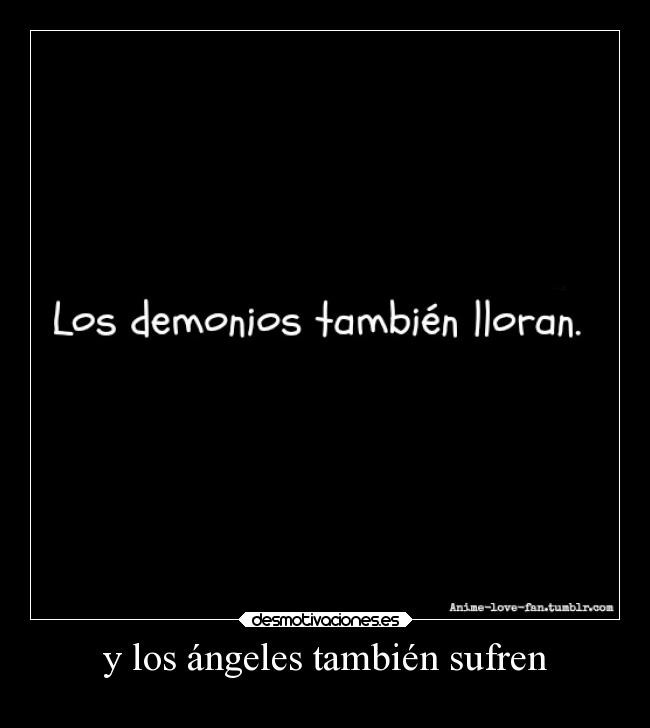 y los ángeles también sufren - 