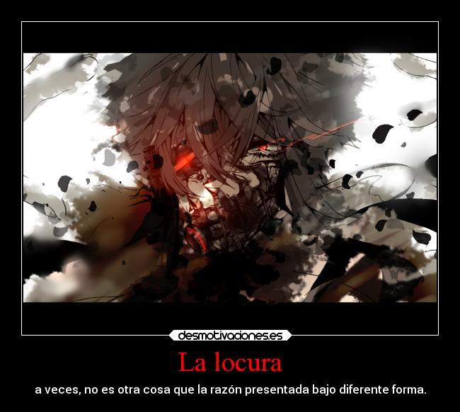 La locura -