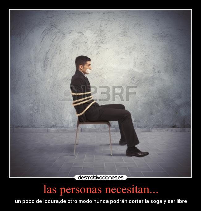 las personas necesitan... -