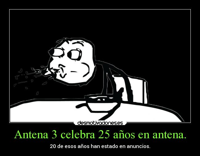 Antena 3 celebra 25 años en antena. - 20 de esos años han estado en anuncios.