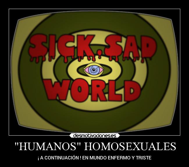 carteles memes mundoenfermoytriste desmotivaciones