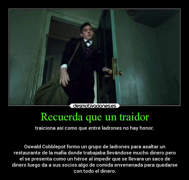 Recuerda que un traidor - 