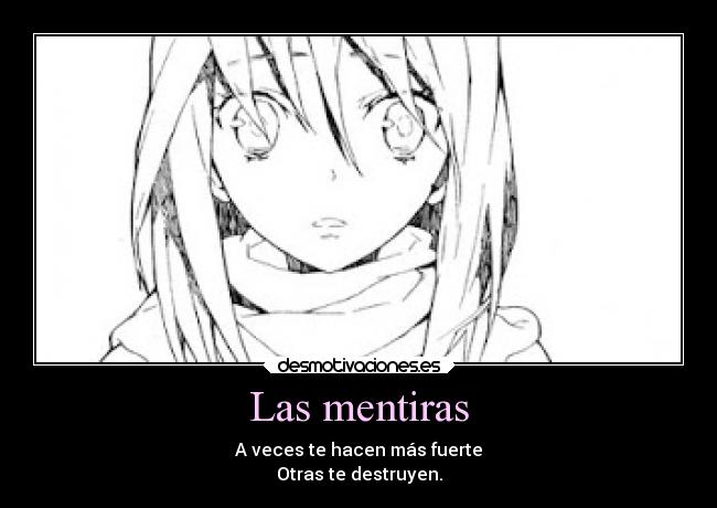 carteles mentira fuerte hacen destruyen desmotivaciones