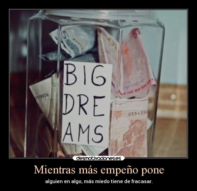 Mientras más empeño pone -