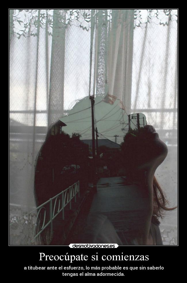 Preocúpate si comienzas - 