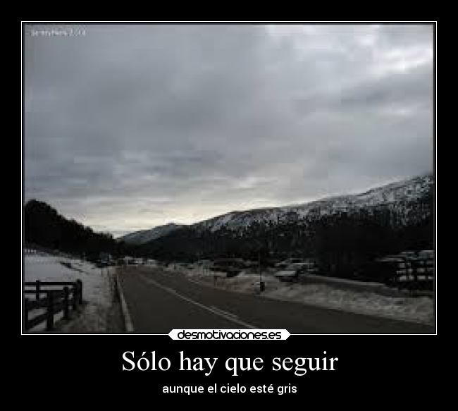 Sólo hay que seguir - 