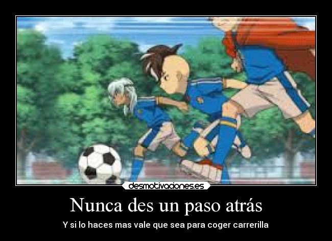 Nunca des un paso atrás - 