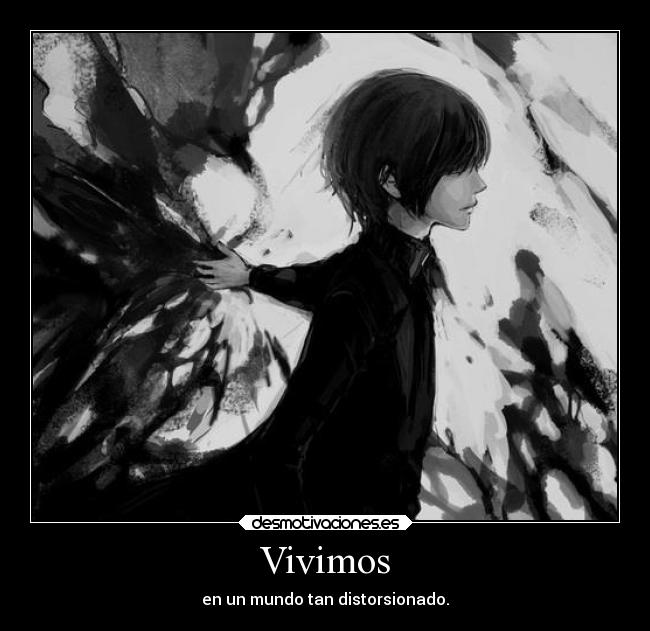 Vivimos - en un mundo tan distorsionado.