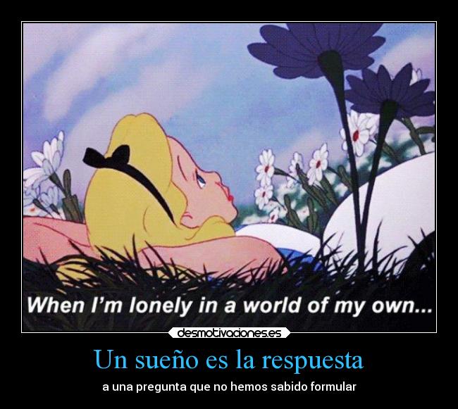 carteles mundo suenos respuesta pregunta nosotros formular sabido desmotivaciones