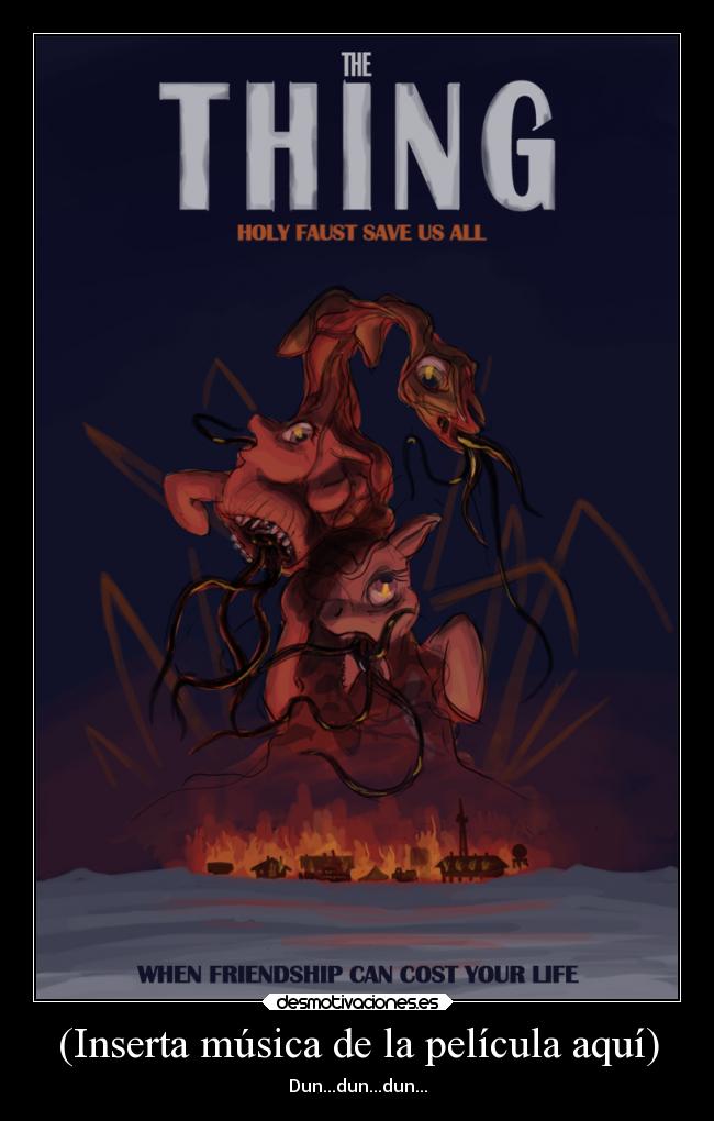 (Inserta música de la película aquí) -