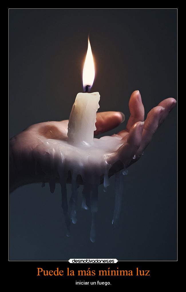 Puede la más mínima luz -