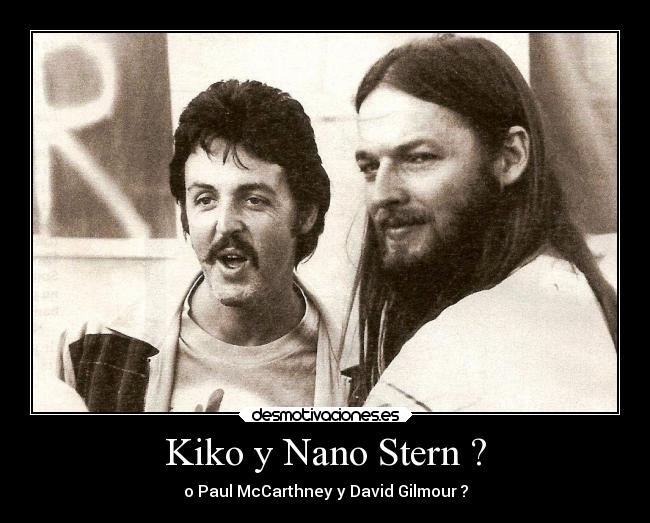 Kiko y Nano Stern ? - 