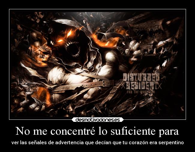 No me concentré lo suficiente para - 