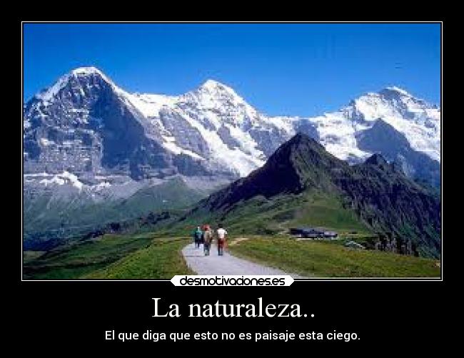 La naturaleza.. - 