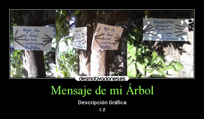 Mensaje de mi Árbol - Descripción Gráfica
r.z