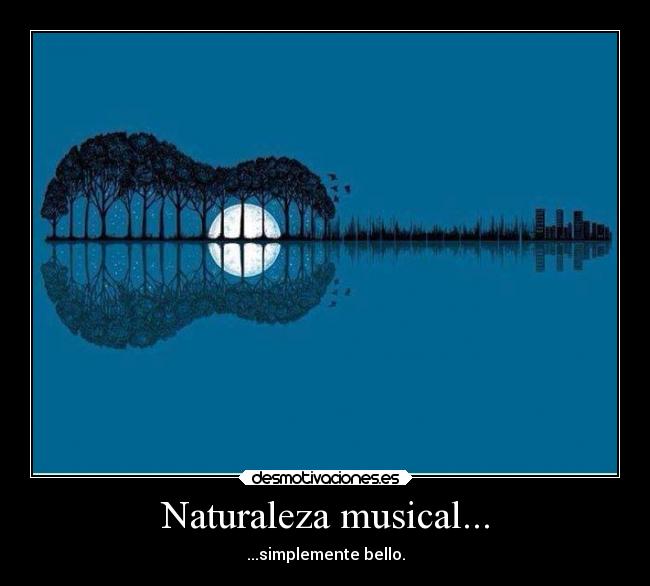 Naturaleza musical... -
