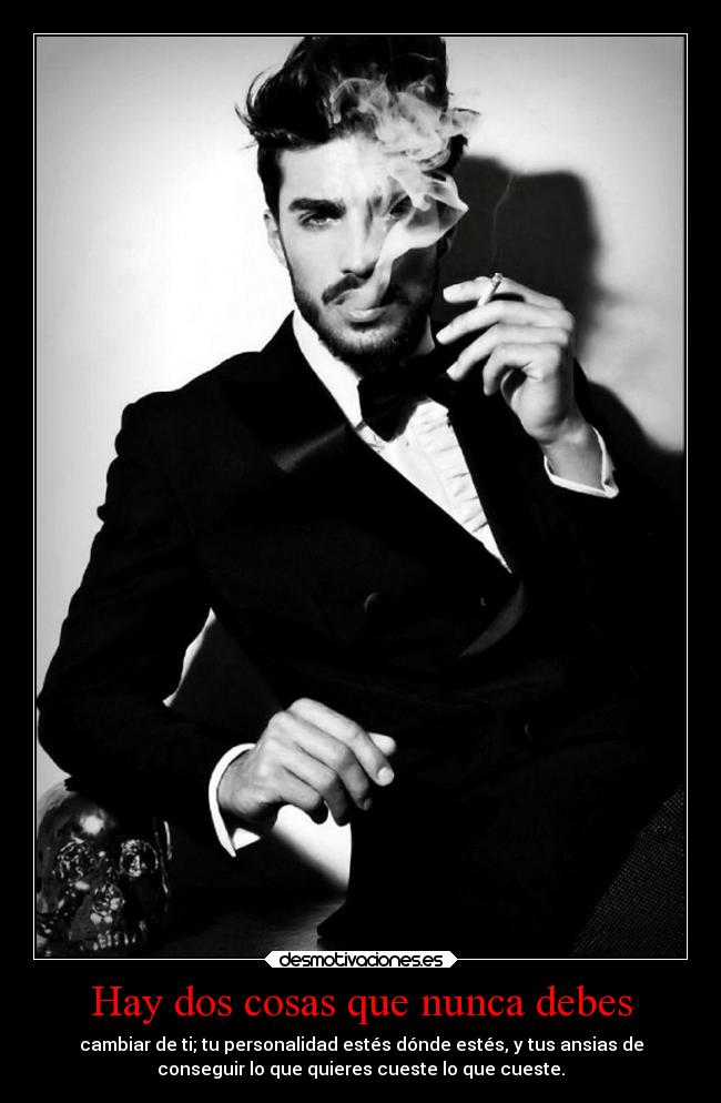 Hay dos cosas que nunca debes -