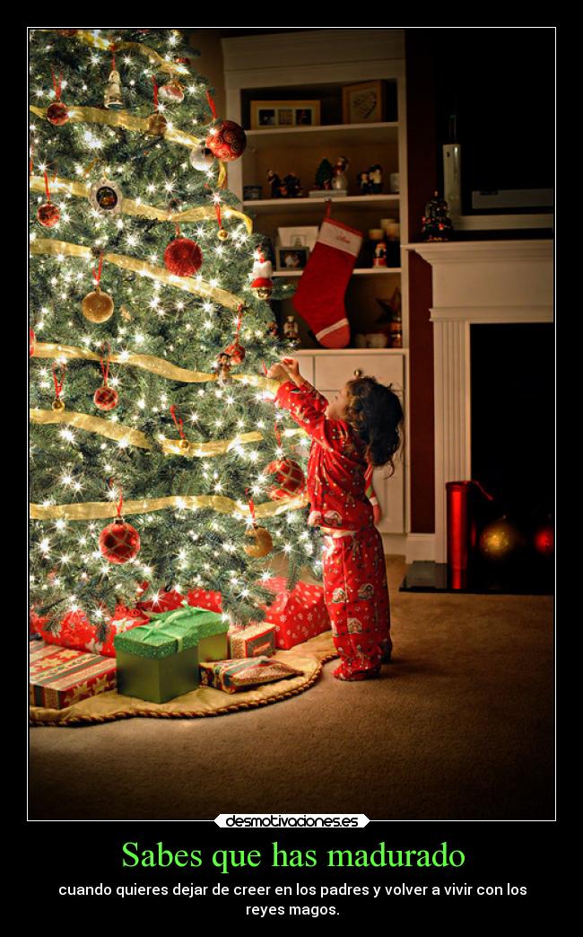carteles navidad padres infancia madurez regalos creer creencias volver vivir reyesmagos desmotivaciones