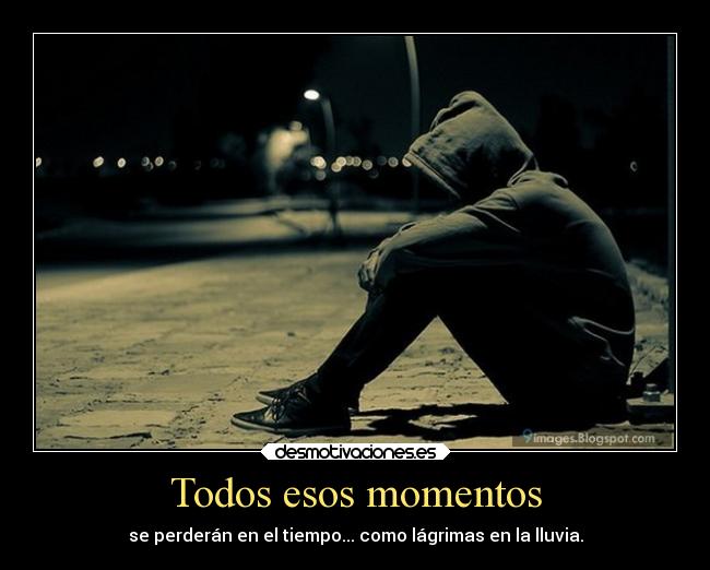 Todos esos momentos -