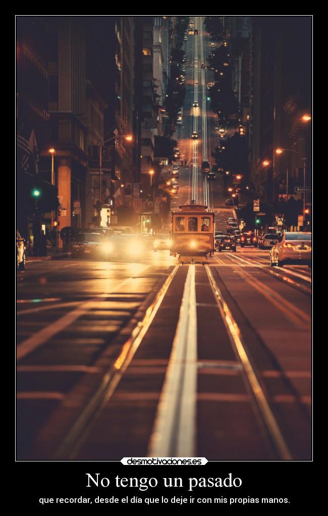 No tengo un pasado -