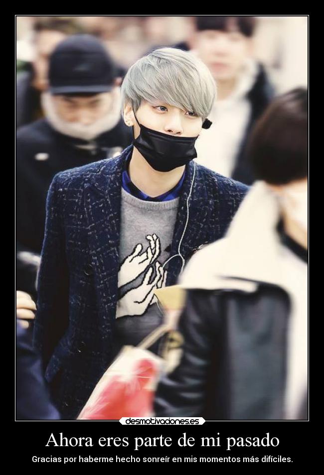 Ahora eres parte de mi pasado - 